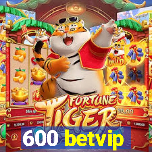 600 betvip